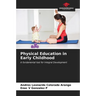 Physical Education in Early Childhood