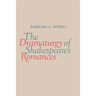 The Dramaturgy of Shakespeare's Romances