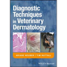 Diagnostic Techniques in Veterinary Dermatology