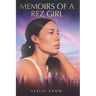 Memoirs of a Rez Girl