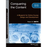 Conquering the Content: A Blueprint for Online Course Design and Development
