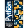 Learn programming Python for beginners: The Ultimate and Complete Tutorial to Easily Get the Python Intermediate Level with Step-by-Step Practical Exe
