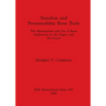 Natufian and Protoneolithic Bone Tools: The Manufacture and Use of Bone Implements in the Zagros and the Levant