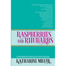 Raspberries and Rhubarbs
