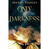 Only in Darkness