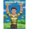 Holding Up the Sky (8 x 10 hardcover)