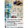 The Security of Self: A Human-Centric Approach to Cybersecurity