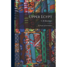 Upper Egypt: Its People and Its Products