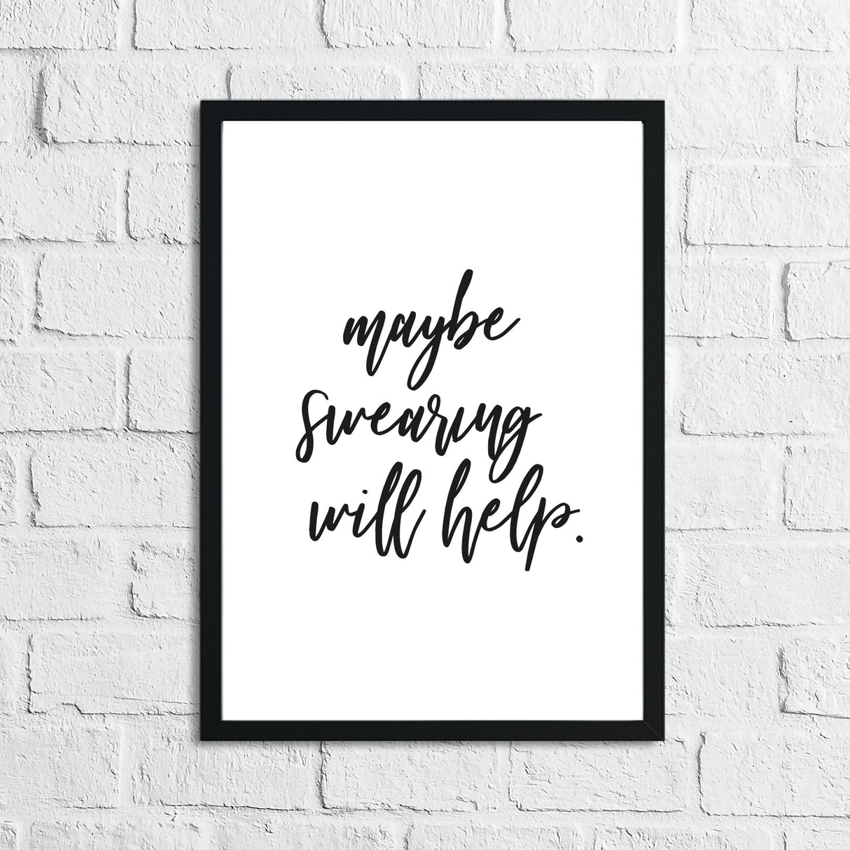 Maybe Swearing Will Help Funny Humorous Wall Decor Print by WinsterCreations™ Official Store