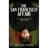 The San Francisco Affair