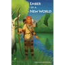 Ember of a New World
