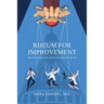 Rheum for Improvement: The Evolution of a Health-Care Advocate