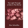 The Light Through a Hole In The Mirror