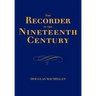 The Recorder in the Nineteenth Century