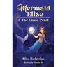 Mermaid Elise and The Lunar Pearl