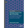 Television Drama in the Age of Streaming: Transnational Strategies and Digital Production Cultures at the Nrk