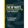 New Ways for Families Professional Guidebook: For Therapists, Lawyers, Judicial Officers and Mediators