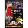The Dough Must Go On (LARGE PRINT)