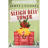 Sleigh Bell Tower