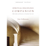 Spiritual Disciplines Companion: Bible Studies and Practices to Transform Your Soul