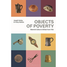 Objects of Poverty: Material Culture in Britain from 1700