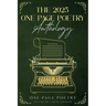 The 2025 One Page Poetry Anthology