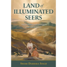 Land of Illuminated Seers: The Great Dawn of Brahmgyan - A Nirmala Scripture