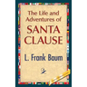The Life and Adventures of Santa Clause