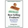 Best Selling Products!: How to Find Them, Sell Them & Grow Your Business!