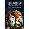 The World That Couldn't Be by Clifford D. Simak, Science Fiction, Fantasy, Adventure