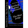 The Mad Judge: Sherlock Holmes Uncovered