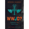 WWJD: Unlocking a Life Worth Living