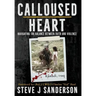 Calloused Heart: Navigating the Balance between Faith and Violence