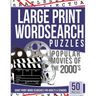 Large Print Wordsearches Puzzles Popular Movies of the 2000s: Giant Print Word Searches for Adults & Seniors