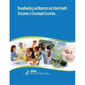 Breastfeeding and Maternal and Infant Health Outcomes in Developed Countries: Evidence Report/Technology Assessment Number 153