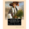 Lady Susan. The Watsons By Jane Austen, (epistolary novel)