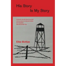 His Story Is My Story: Authentic Stories about Survival and Success of a German Father and Daughter after World War II