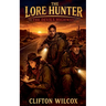 The Lore Hunter: The Devils Highway