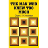 The Man Who Knew Too Much