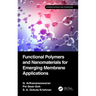 Functional Polymers and Nanomaterials for Emerging Membrane Applications