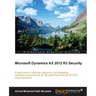 Microsoft Dynamics AX 2012 R3 Security
