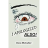 I Apologized Also!