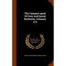 The Common-good Of Civic And Social Rochester, Volumes 4-6