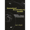International Broadcasting by Satellite: Issues of Regulation, Barriers to Communication
