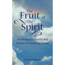 The Fruit of the Spirit: Inspirational Poetry and Words of Encouragement