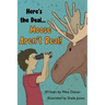 Here's the Deal Moose Aren't Real