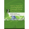 Science, Theory and Clinical Application in Orthopaedic Manual Physical Therapy: Scientific Therapeutic Exercise Progressions (STEP): The Neck and Upp