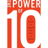 The Power of 10: A practice for engaging your voice of wisdom
