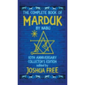 The Complete Book of Marduk by Nabu: A Pocket Anunnaki Devotional Companion to Babylonian Prayers & Rituals