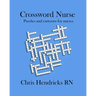 Crossword Nurse: Puzzles and cartoons for nurses